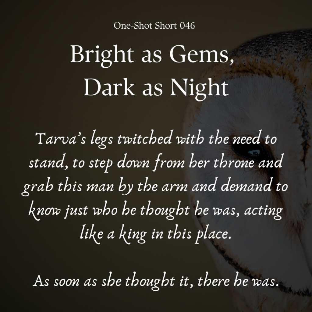 Bright As Gems, Dark As Night (#46)