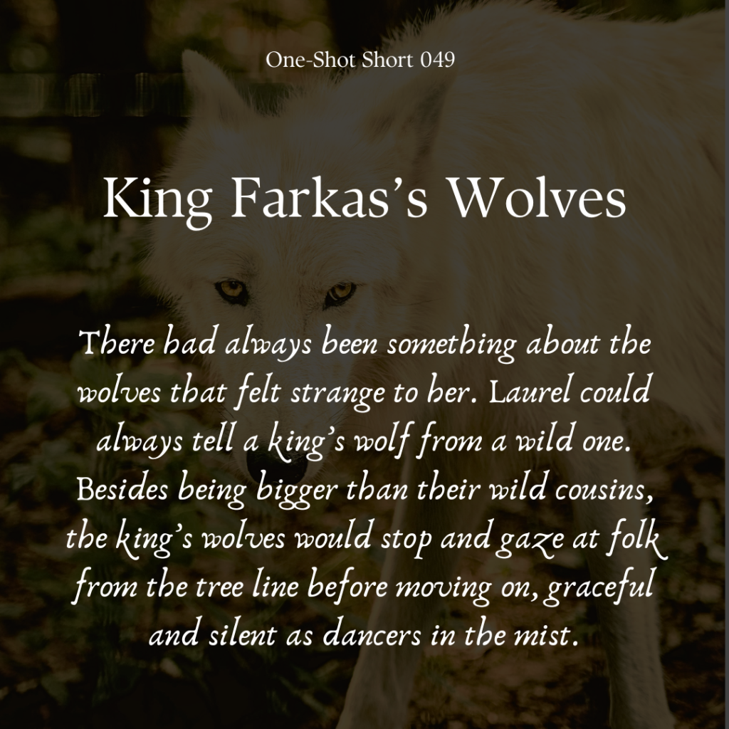 King Farkas’s Wolves (#49)